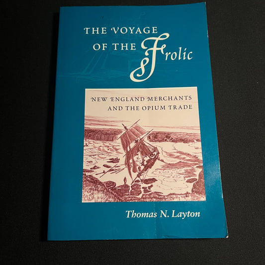 The Voyage Of The Frolic By Thomas N. Layton