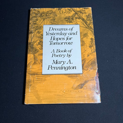 Sueños de ayer y esperanzas para el mañana por Mary A. Pennington *Firmado*